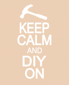 keep calm and diy on